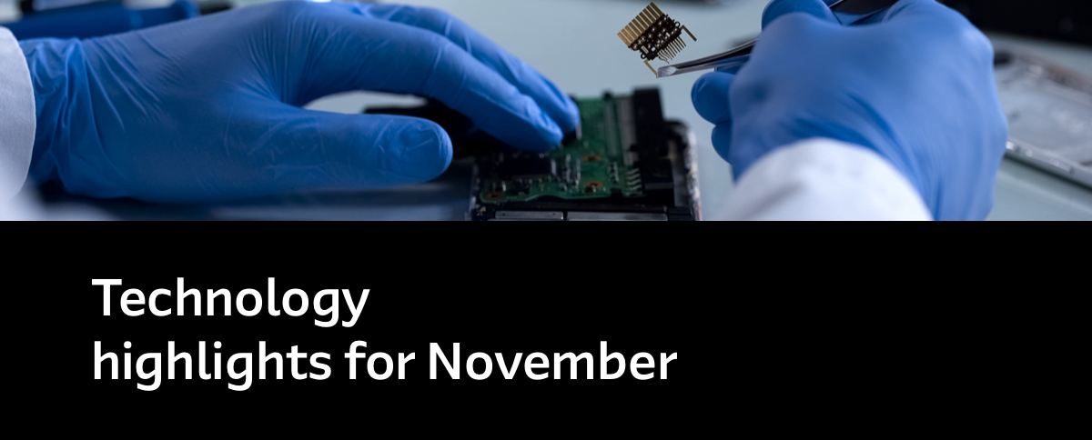 Technology highlights for November